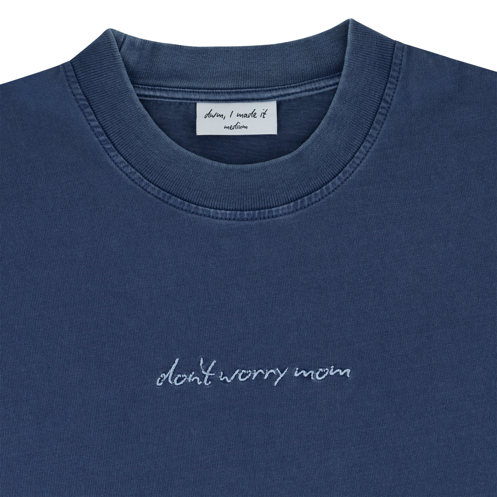 Essential Tee Denim Blue - Don't Worry Mom – STRĒID. Timeless denim blue short sleeve T-shirt with clean simple design.
