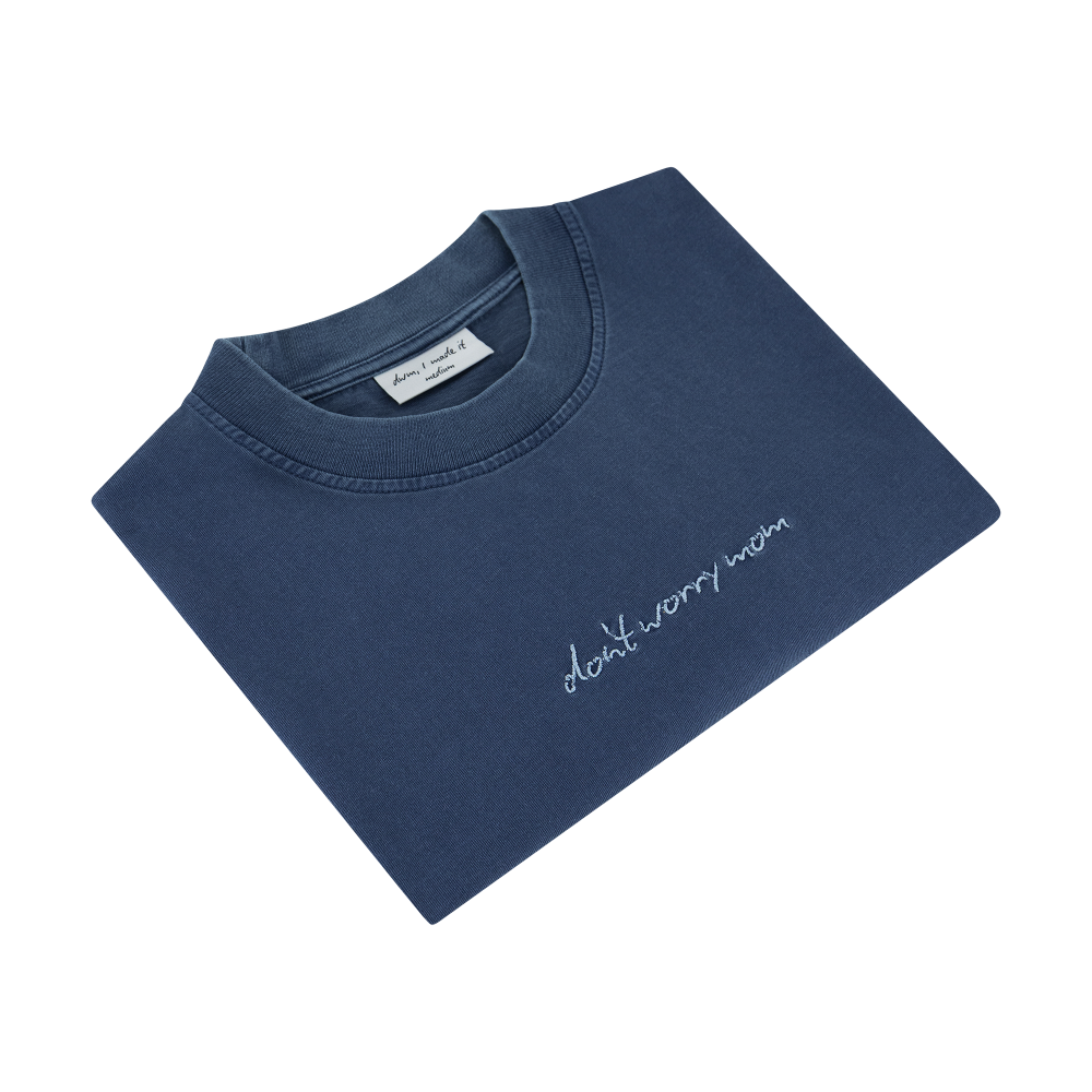 Essential Tee Denim Blue - Don't Worry Mom – STRĒID. Soft minimalist denim blue essential tee for daily wear.