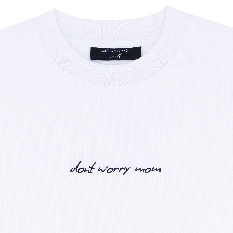 White Oversized T-Shirt - Don't Worry Mom – STRĒID. Relaxed fit white oversized tee for everyday comfort and ease.